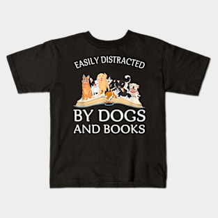 Easily Distracted By Dogs And Books Kids T-Shirt